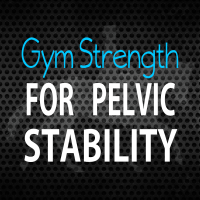 Gym Strength for Pelvic Stability-ADV